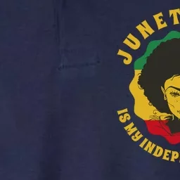 Juneteenth Is My Independence Day Black Female Pride Softstyle Adult Sport Polo