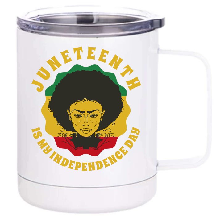 Juneteenth Is My Independence Day Black Female Pride Front & Back 12oz Stainless Steel Tumbler Cup