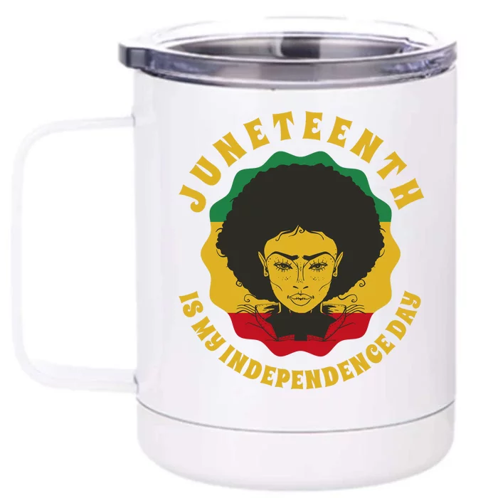 Juneteenth Is My Independence Day Black Female Pride Front & Back 12oz Stainless Steel Tumbler Cup