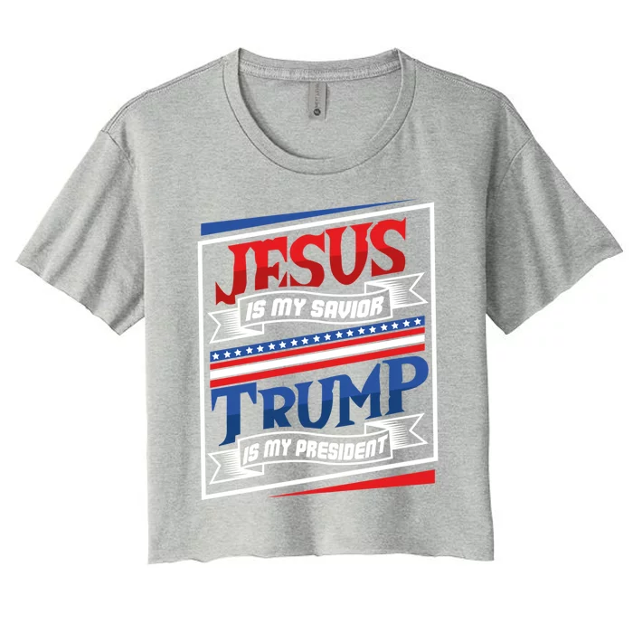 Jesus Is My Savior Trump Is My President Elections 2020 Gift Women's Crop Top Tee