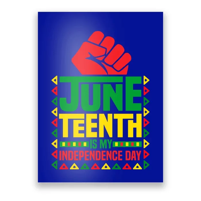 Juneteenth Is My Independence Day Outfit Funny Juneteenth Gift Poster