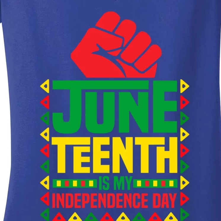 Juneteenth Is My Independence Day Outfit Funny Juneteenth Gift Women's V-Neck T-Shirt