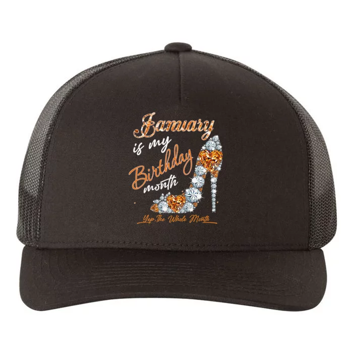 January Is My Birthday The Whole Month Diamond Yupoong Adult 5-Panel Trucker Hat