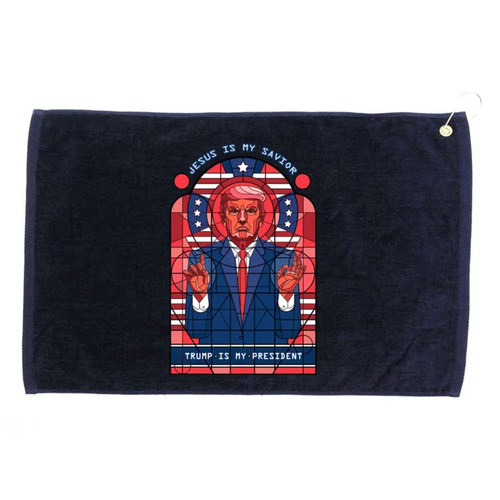 Jesus Is My Savior Trump Is My Presidengift Gift Grommeted Golf Towel