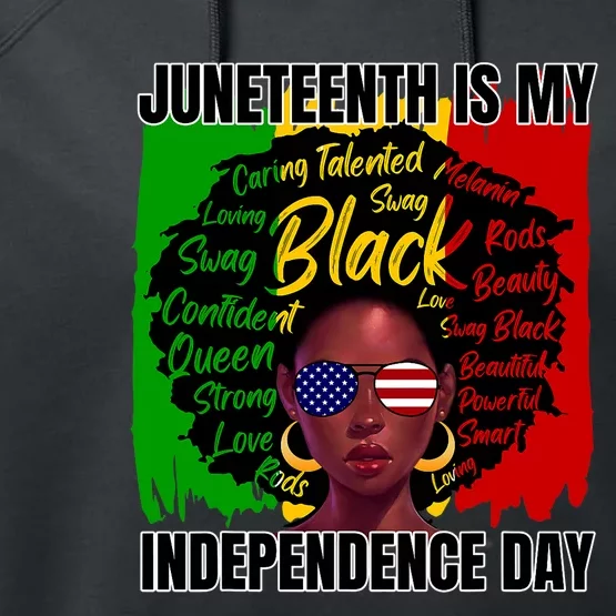 Juneteenth Is My Independence Day Afro Black History Flag Performance Fleece Hoodie