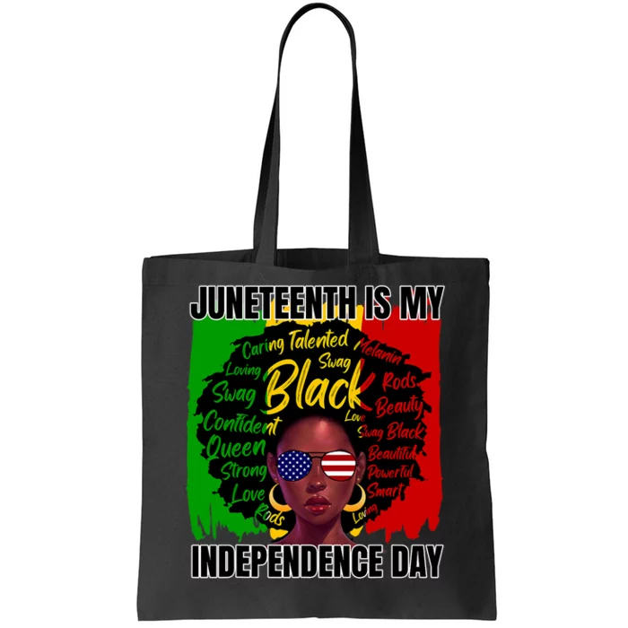 Juneteenth Is My Independence Day Afro Black History Flag Tote Bag