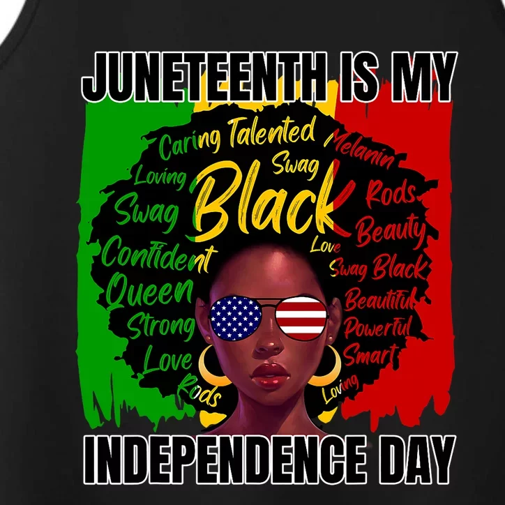 Juneteenth Is My Independence Day Afro Black History Flag Performance Tank