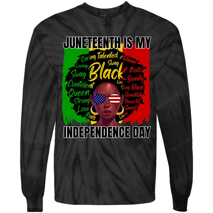 Juneteenth Is My Independence Day Afro Black History Flag Tie-Dye Long Sleeve Shirt