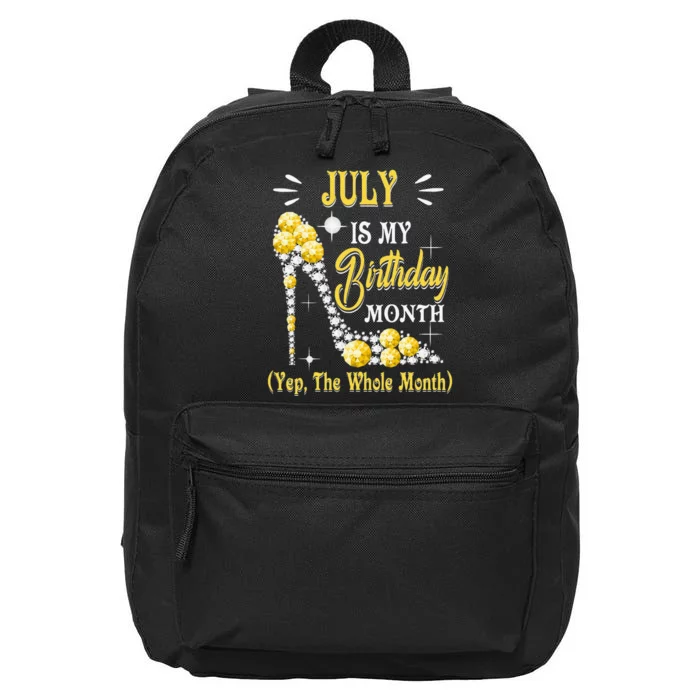 July Is My Birthday Yes The Whole Month July Birthday 16 in Basic Backpack