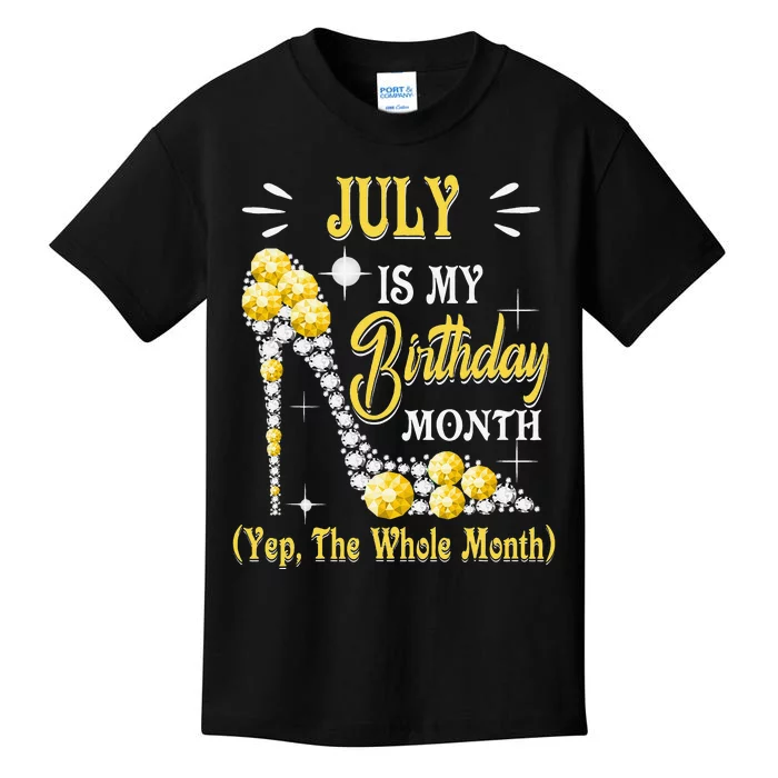 July Is My Birthday Yes The Whole Month July Birthday Kids T-Shirt