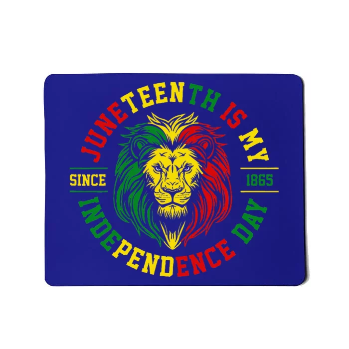 Juneteenth Is My Independence Day Lion Free Ish Since 1865 Mousepad