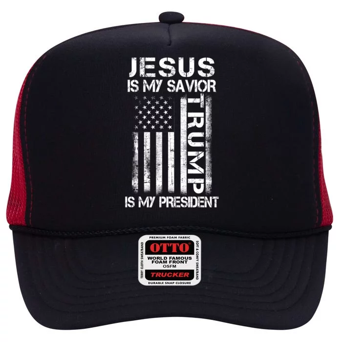 Jesus Is My Savior Trump Is My President Christian High Crown Mesh Trucker Hat