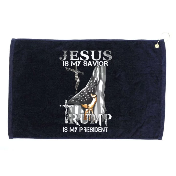 Jesus Is My Savior Trump Is My President Grommeted Golf Towel