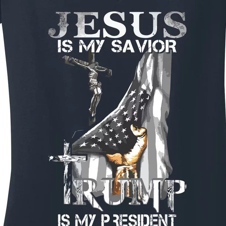 Jesus Is My Savior Trump Is My President Women's V-Neck T-Shirt