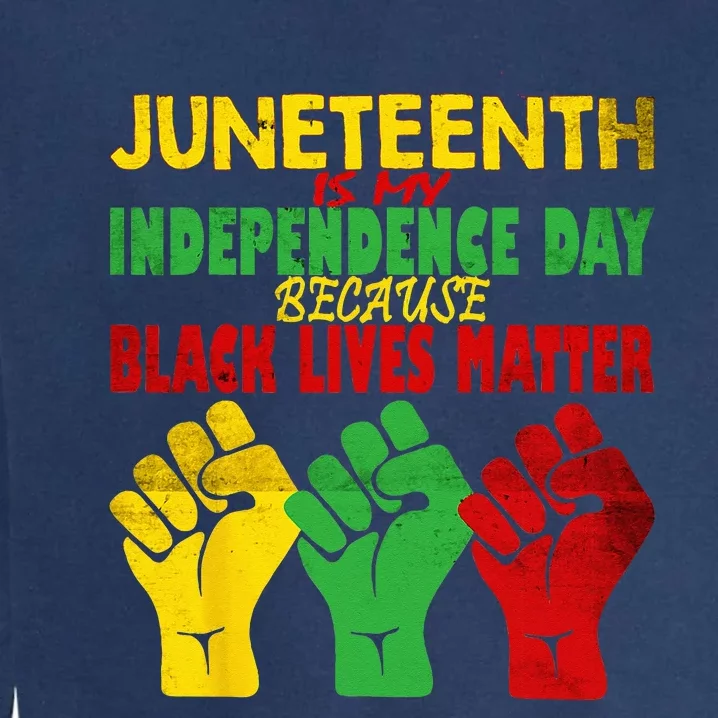 Juneteenth Is My Independence Day Free ish since 1865 Garment-Dyed Sweatshirt