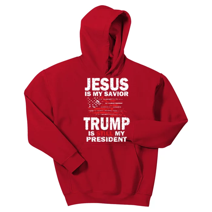 Jesus Is My Savior Trump Is Still My President Kids Hoodie