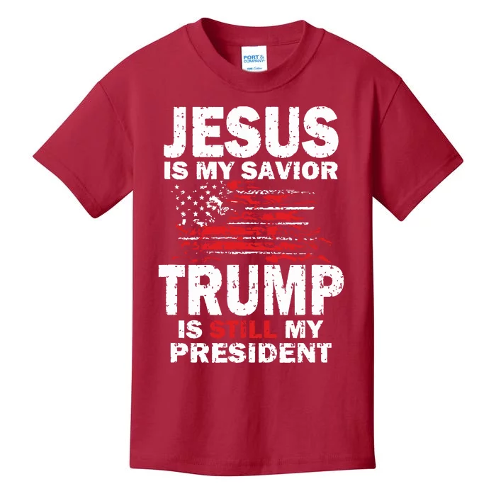 Jesus Is My Savior Trump Is Still My President Kids T-Shirt