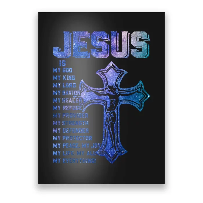 Jesus Is My All My Everything My God Lord Savior Poster