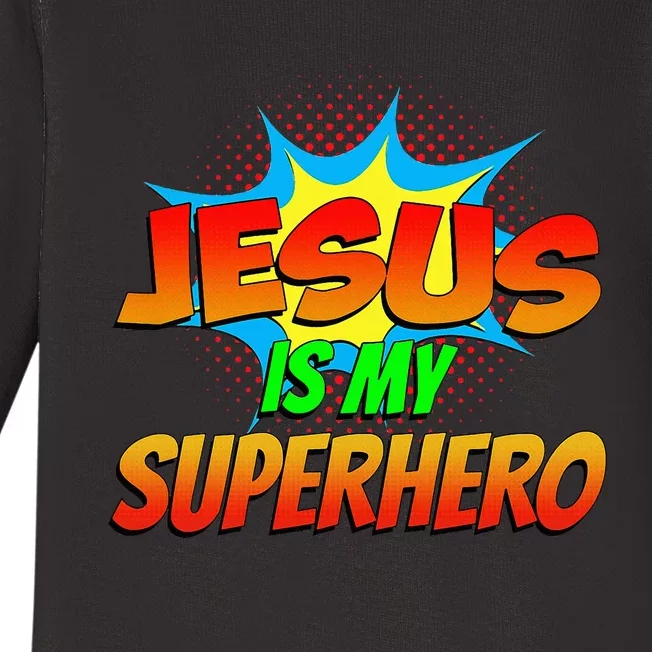 Jesus Is My Superhero Comic Book Christian Religious Easter Baby Long Sleeve Bodysuit