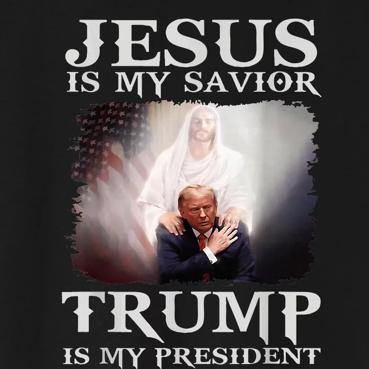 Jesus Is My Savior Trump Is My President Women's Crop Top Tee