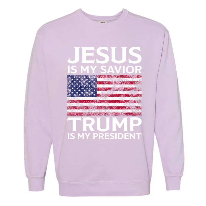 Jesus Is My Savior Trump Is My President American Flag Gift Garment-Dyed Sweatshirt