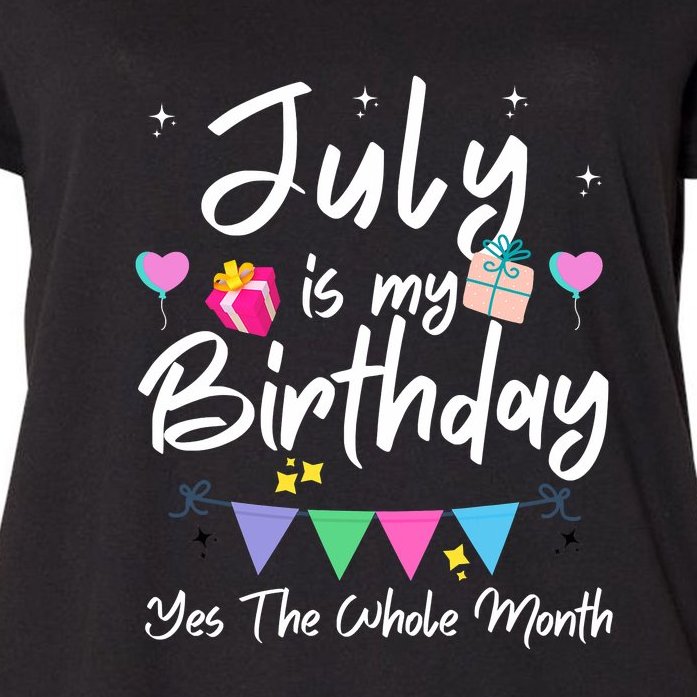 July Is My Birthday Month Funny Girl Women's Plus Size T-Shirt