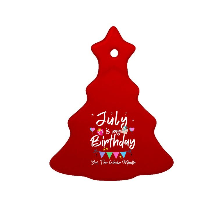 July Is My Birthday Month Funny Girl Tree Ornament