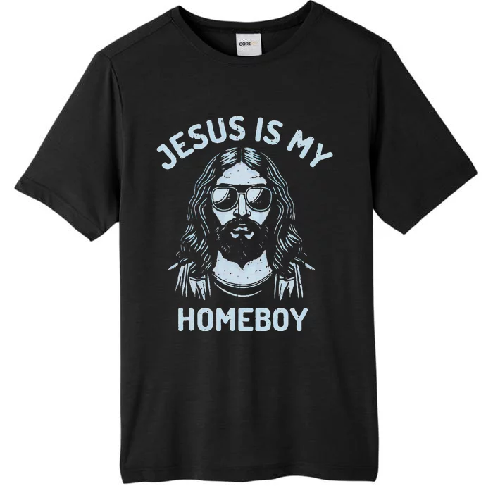 Jesus Is My Homeboy Funny Christian ChromaSoft Performance T-Shirt