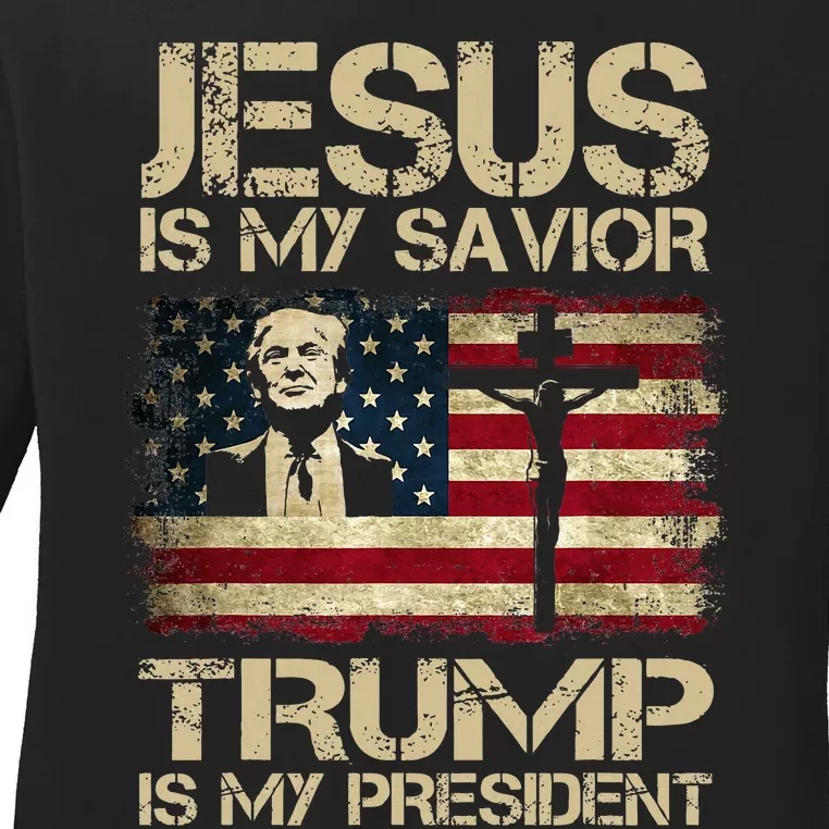 Jesus Is My Savior Trump Is My President Trump 2024 Usa Flag Ladies Long Sleeve Shirt