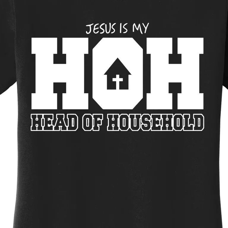 Jesus Is My Hoh Head Of Household Women's T-Shirt