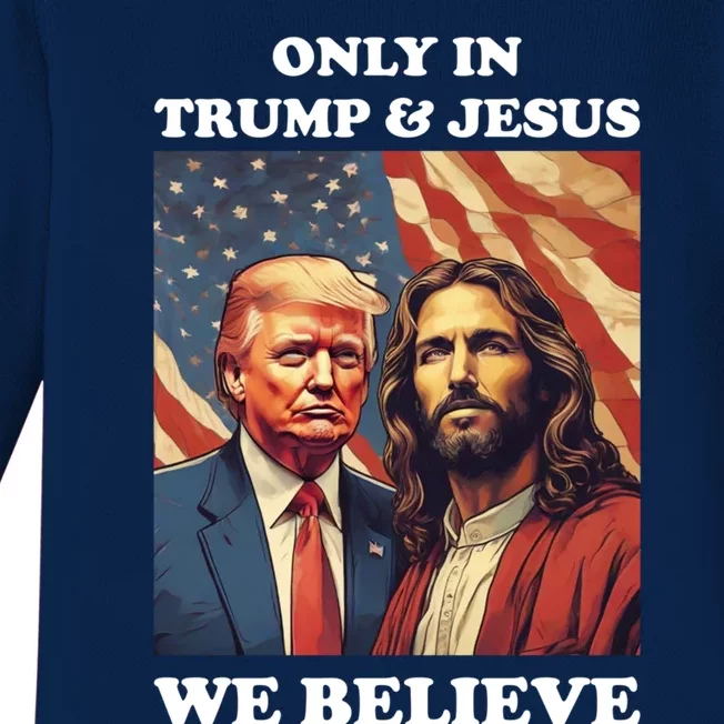 Jesus Is My Savior Trump Is My President Pro Republican 2024 Meaningful Gift Baby Long Sleeve Bodysuit