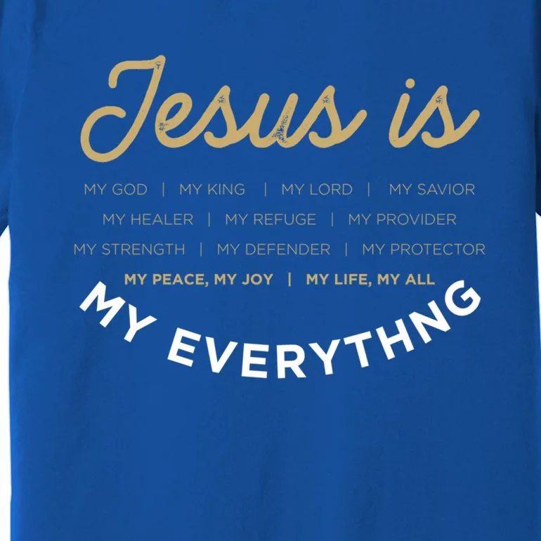 Jesus Is My God Jesus Devo Christian Bible Prayer Jesus Gift Premium T-Shirt