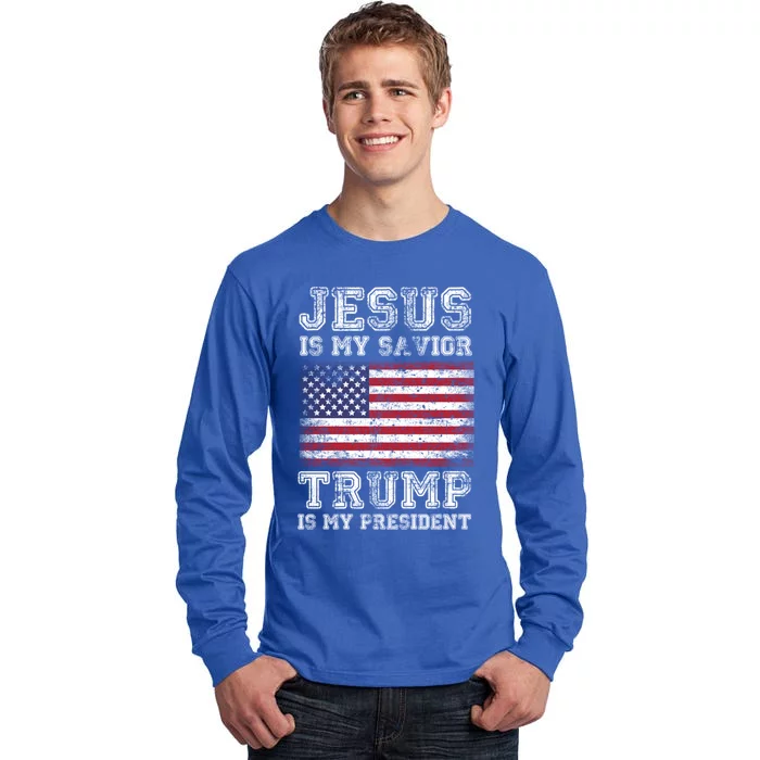 Jesus Is My Savior Trump Is My President American Flag Meaningful Gift Tall Long Sleeve T-Shirt