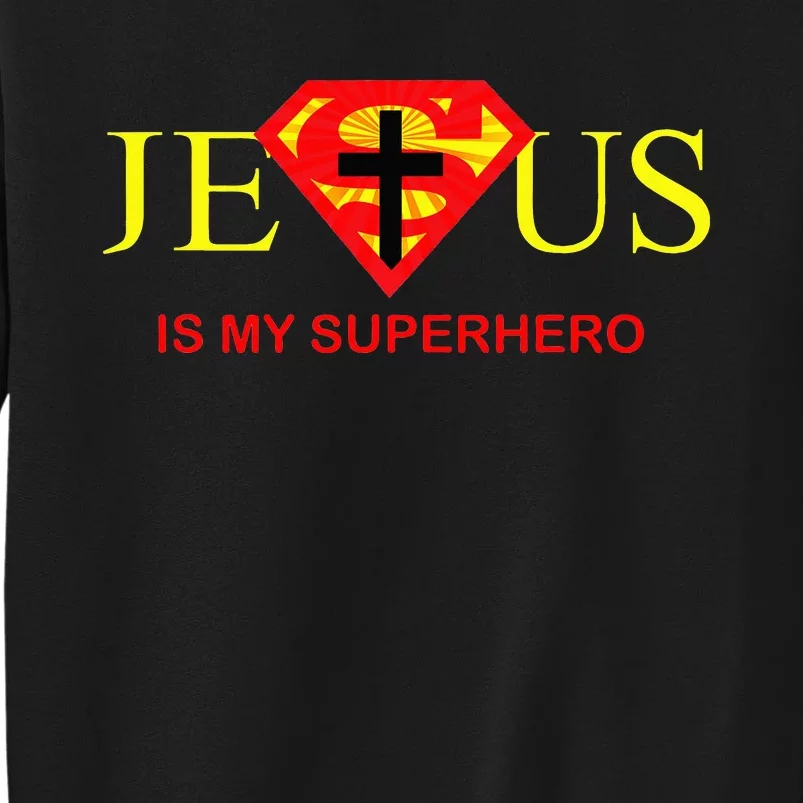 Jesus Is My Superhero Cute Powerful Christian Sweatshirt