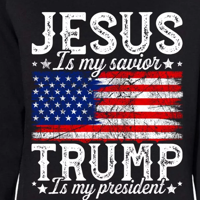 Jesus Is My Savior Trump Is My President American Us Flag Meaningful Gift Womens California Wash Sweatshirt