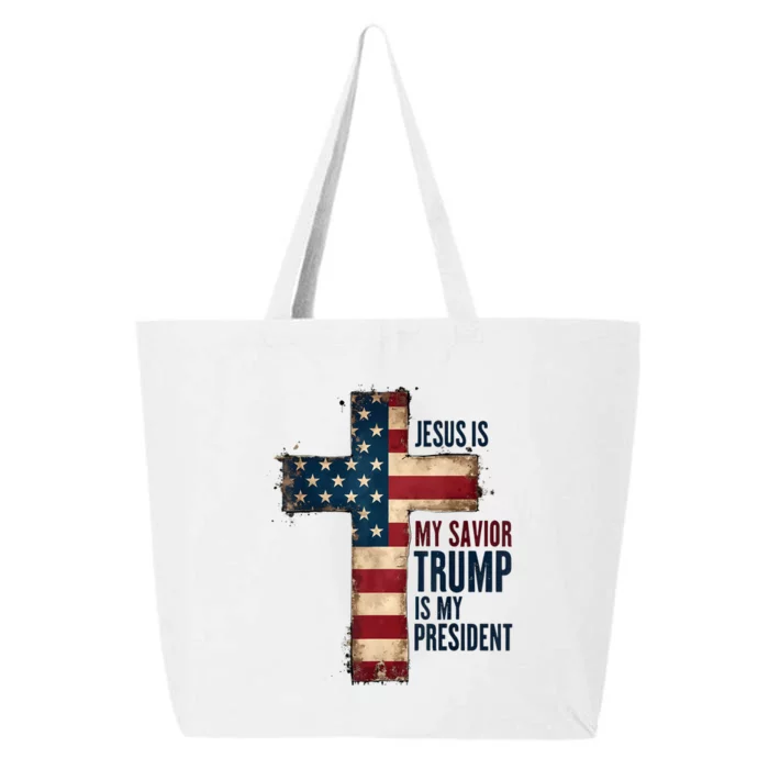 Jesus Is My Savior Trump Is My President Trump 2024 Maga 25L Jumbo Tote