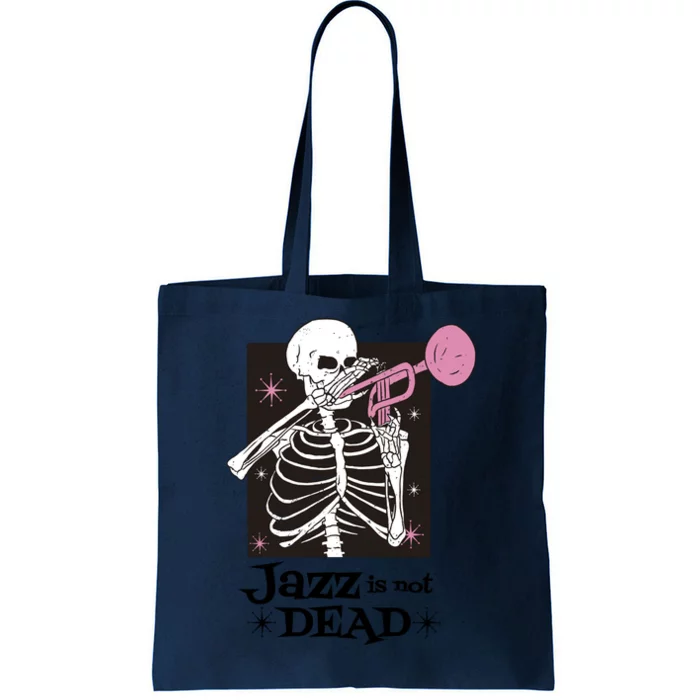 Jazz Is Not Dead Skeleton Tote Bag