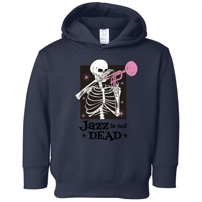 Jazz Is Not Dead Skeleton Toddler Hoodie