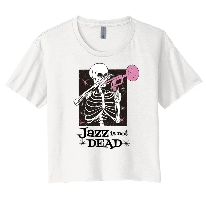 Jazz Is Not Dead Skeleton Women's Crop Top Tee