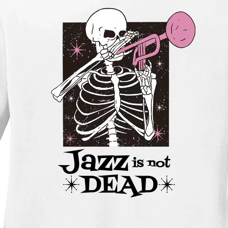 Jazz Is Not Dead Skeleton Ladies Long Sleeve Shirt