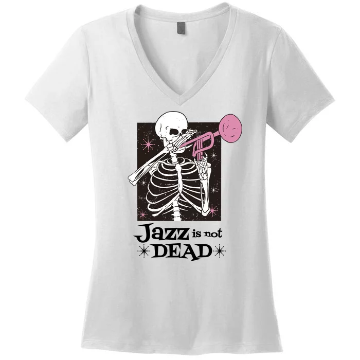 Jazz Is Not Dead Skeleton Women's V-Neck T-Shirt