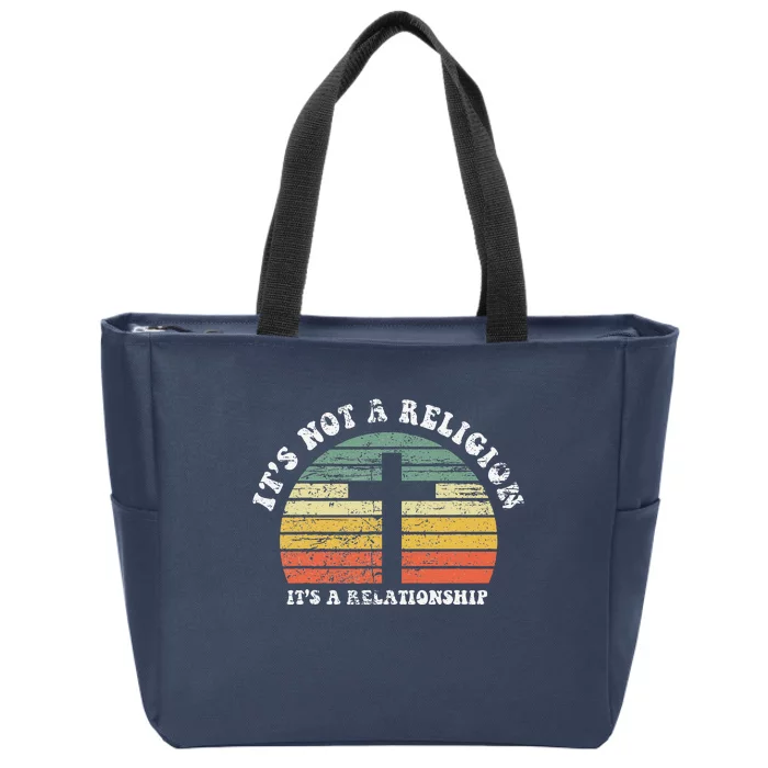 Jesus Its Not A Religion Its A Relationship Gift Zip Tote Bag