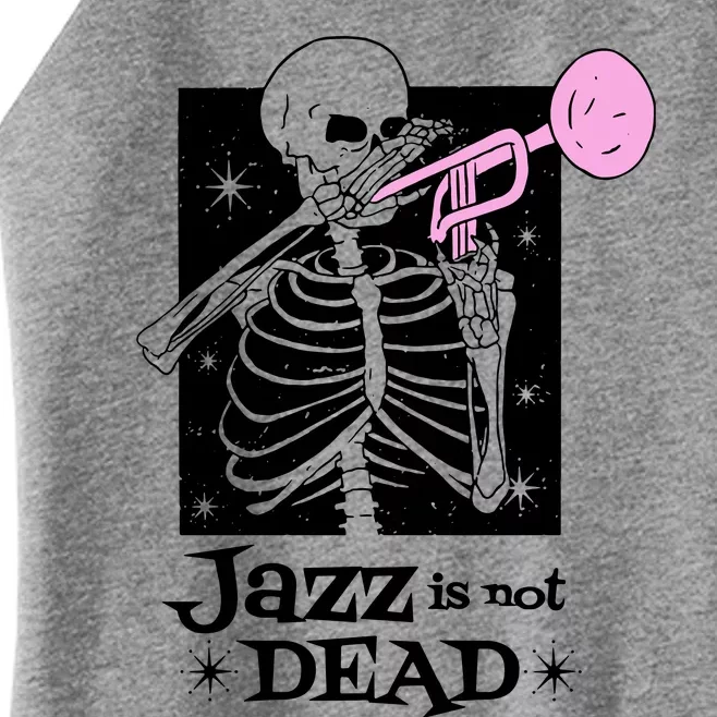 Jazz Is Not Dead Skeleton Women’s Perfect Tri Rocker Tank