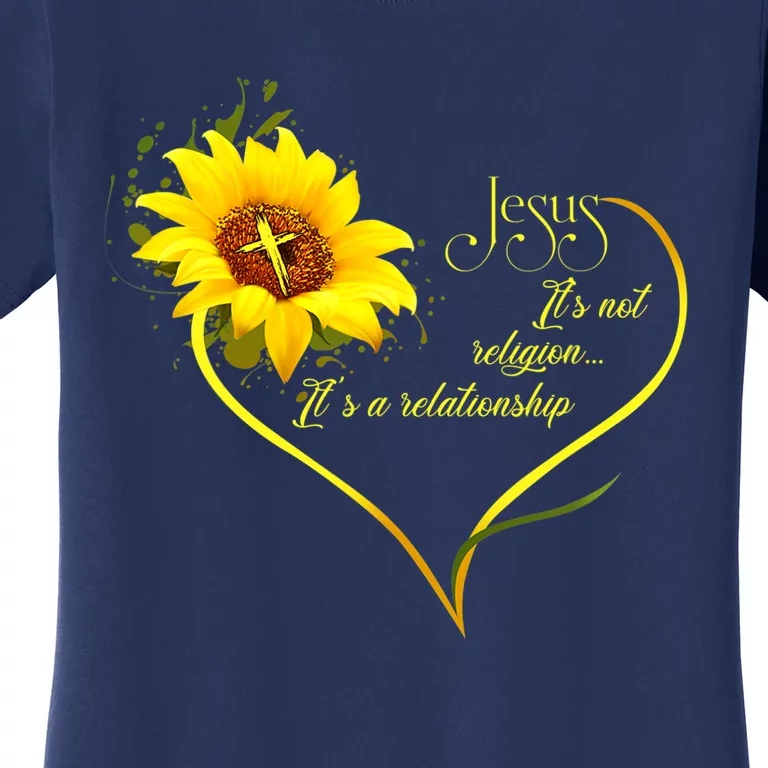 Jesus Its Not A Religion Its A Relationship Sunflower Art Short Sleeve Women's T-Shirt