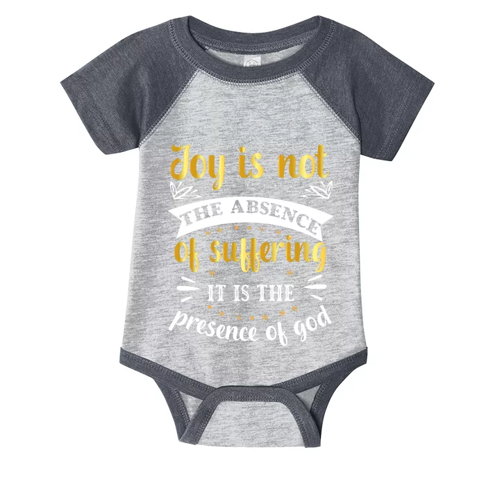 Joy Is Not Absence Faith T Infant Baby Jersey Bodysuit