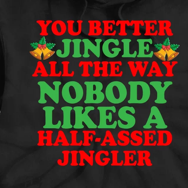 Jingle All the way Tie Dye Hoodie