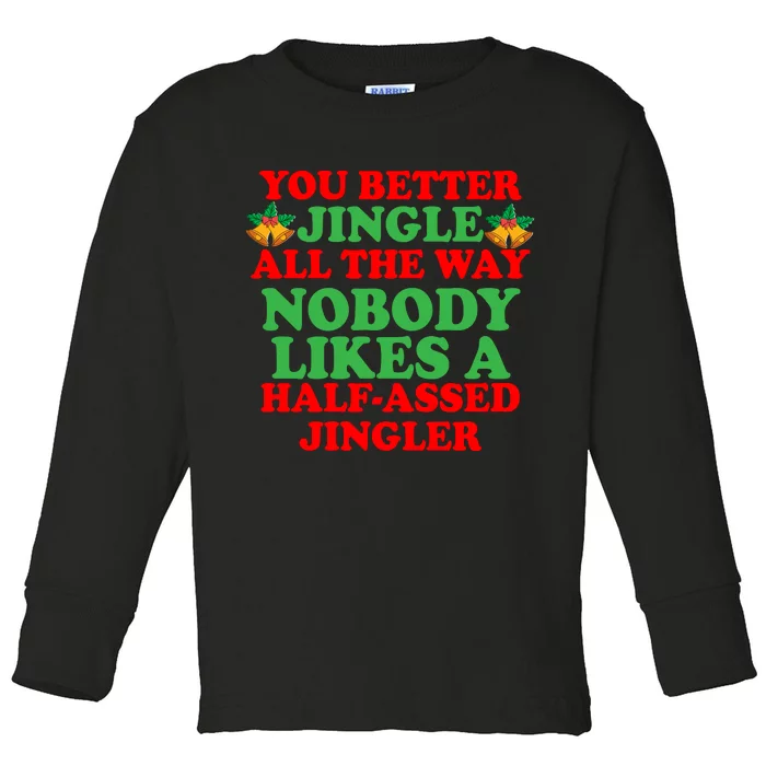 Jingle All the way Toddler Long Sleeve Shirt