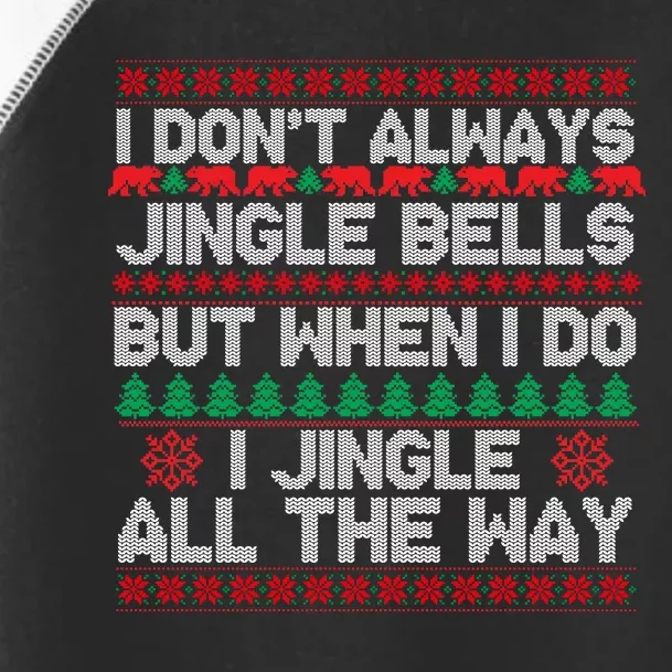 Jingle Bells All The Way Toddler Fine Jersey T-Shirt