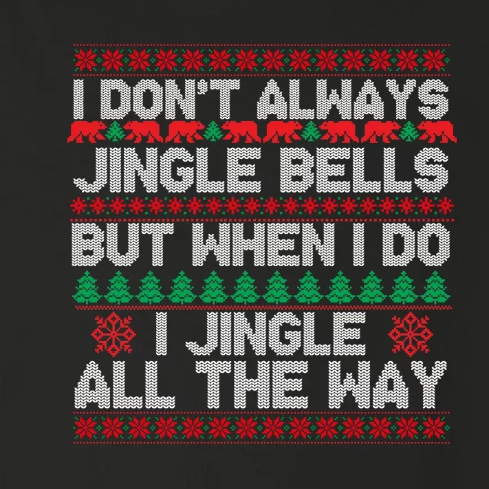 Jingle Bells All The Way Toddler Long Sleeve Shirt