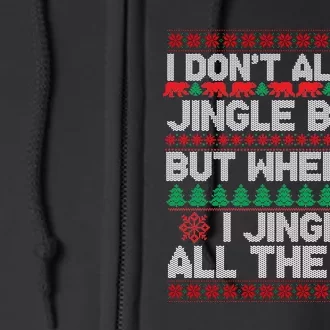 Jingle Bells All The Way Full Zip Hoodie